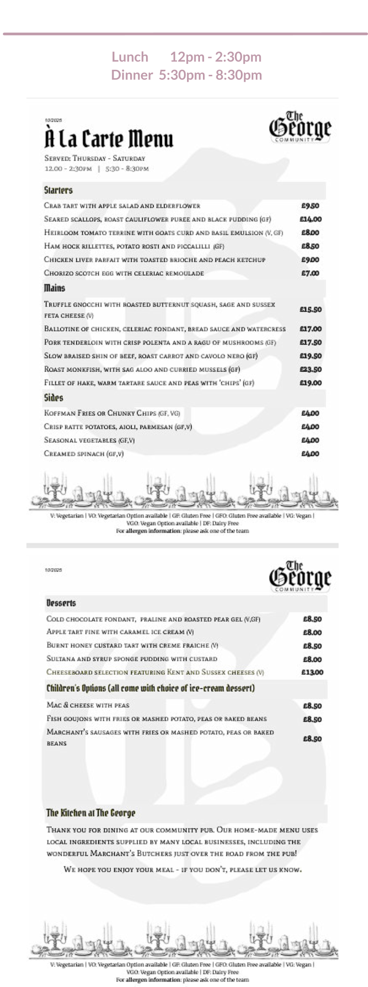 Á La Carte Menu   Thursday to Saturday  Lunch        12pm - 2:30pm        Dinner  5:30pm - 8:30pm